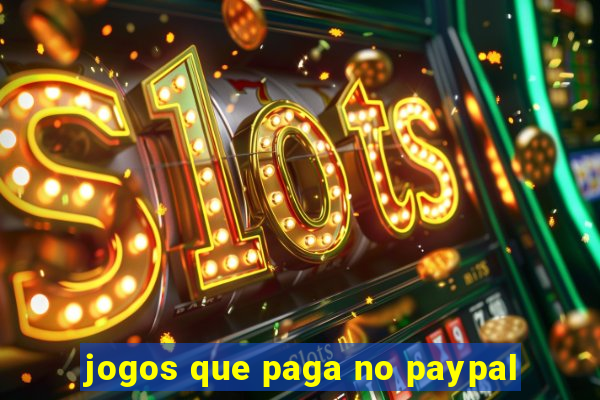 jogos que paga no paypal